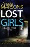 [D.I. Kim Stone 03] • Lost Girls · A Fast Paced, Gripping Thriller Novel